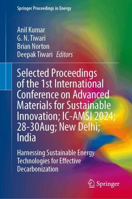 Front cover_Selected Proceedings of the 1st International Conference on Advanced Materials for Sustainable Innovation; IC-AMSI 2024; 28-30 August; New Delhi; India