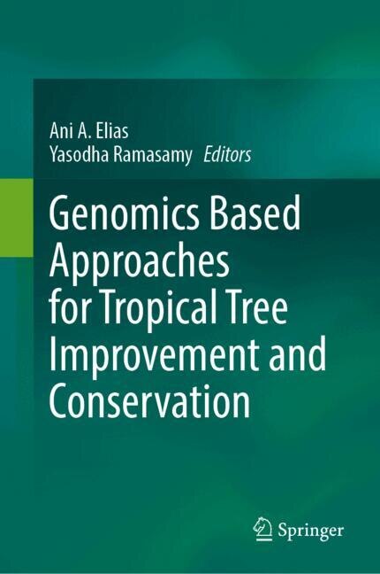 Front cover_Genomics Based Approaches for Tropical Tree Improvement and Conservation