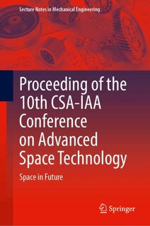 Front cover_Proceeding of the 10th CSA-IAA Conference on Advanced Space Technology