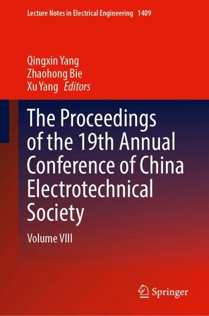 Front cover_The Proceedings of the 19th Annual Conference of China Electrotechnical Society