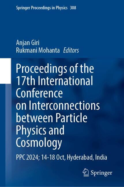 Couverture_Proceedings of the 17th International Conference on Interconnections Between Particle Physics and Cosmology