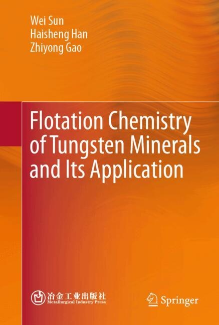 Couverture_Flotation Chemistry of Tungsten Minerals and Its Application