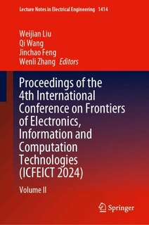 Front cover_Proceedings of the 4th International Conference on Frontiers of Electronics, Information and Computation Technologies (ICFEICT 2024)