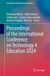Couverture_Proceedings of the International Conference on Technology 4 Education 2024