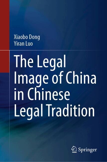 Couverture_The Legal Image of China in Chinese Legal Tradition