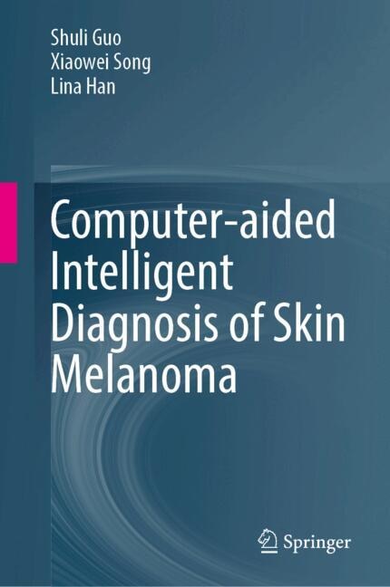 Couverture_Computer-aided Intelligent Diagnosis of Skin Melanoma
