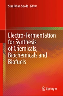 Front cover_Electro-Fermentation for Synthesis of Chemicals, Biochemicals and Biofuels