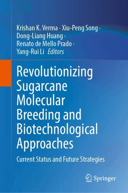 Front cover_Revolutionizing Sugarcane Molecular Breeding and Biotechnological Approaches
