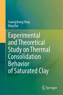 Couverture_Experimental and Theoretical Study on Thermal Consolidation Behavior of Saturated Clay