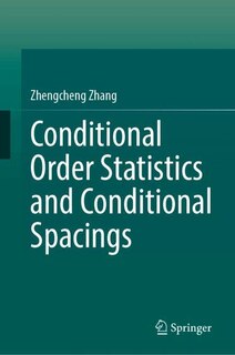 Front cover_Conditional Order Statistics and Conditional Spacings