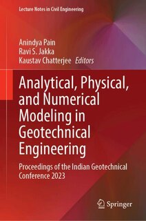 Front cover_Analytical, Physical, and Numerical Modeling in Geotechnical Engineering