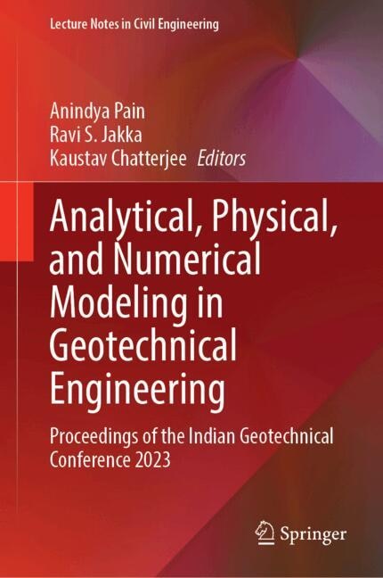 Front cover_Analytical, Physical, and Numerical Modeling in Geotechnical Engineering