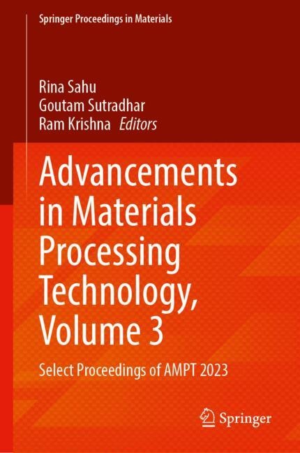 Couverture_Advancements in Materials Processing Technology, Volume 3