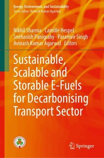 Front cover_Sustainable, Scalable and Storable E-Fuels for Decarbonising Transport Sector