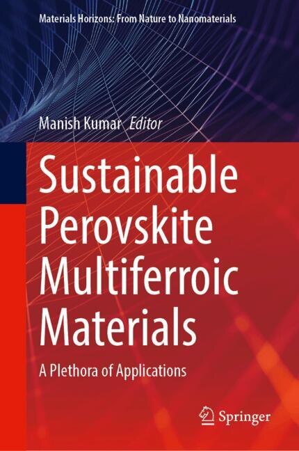 Front cover_Sustainable Perovskite Multiferroic Materials