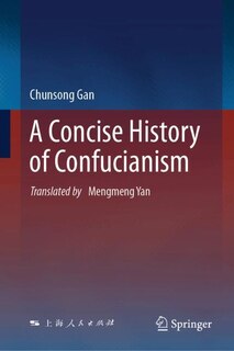 Front cover_A Concise History of Confucianism