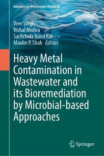 Couverture_Heavy Metal Contamination in Wastewater and its Bioremediation by Microbial-based Approaches