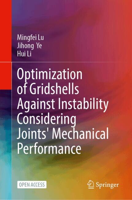 Couverture_Optimization of Gridshells Against Instability Considering Joints' Mechanical Performance