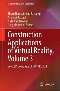 Couverture_Construction Applications of Virtual Reality, Volume 3