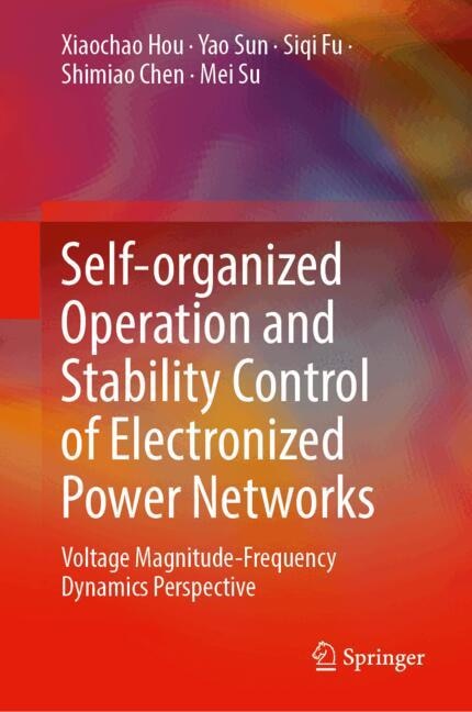 Front cover_Self-organized Operation and Stability Control of Electronized Power Networks
