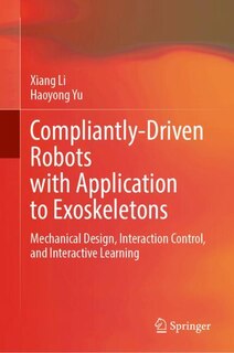 Front cover_Compliantly-Driven Robots with Application to Exoskeletons