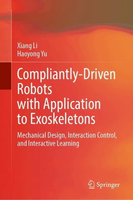 Front cover_Compliantly-Driven Robots with Application to Exoskeletons