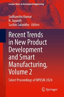 Front cover_Recent Trends in New Product Development and Smart Manufacturing, Volume 2