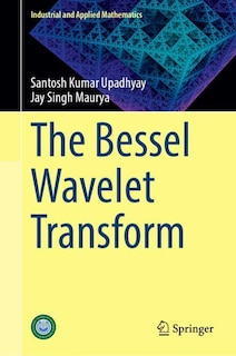 Couverture_The Bessel Wavelet Transform