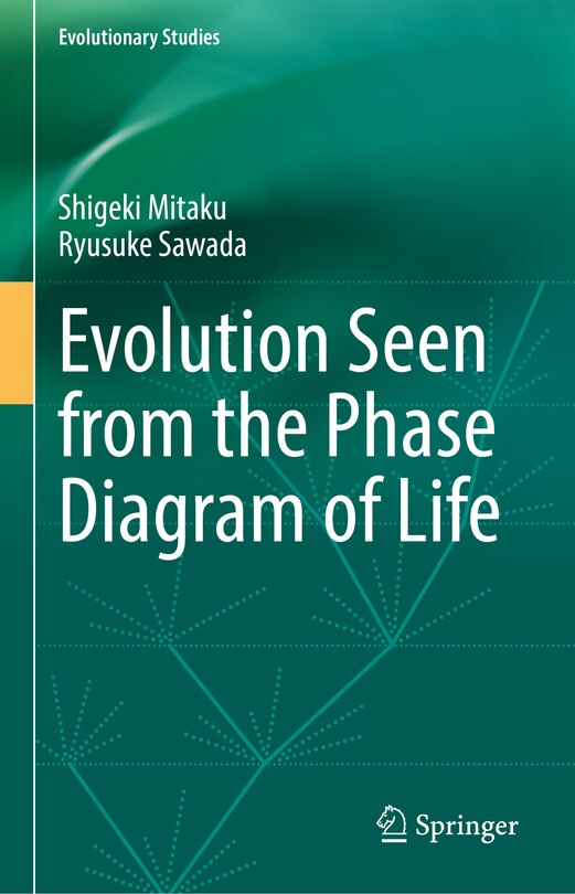 Front cover_Evolution Seen from the Phase Diagram of Life