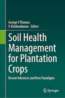 Couverture_Soil Health Management for Plantation Crops