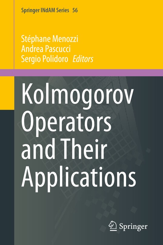Front cover_Kolmogorov Operators and Their Applications