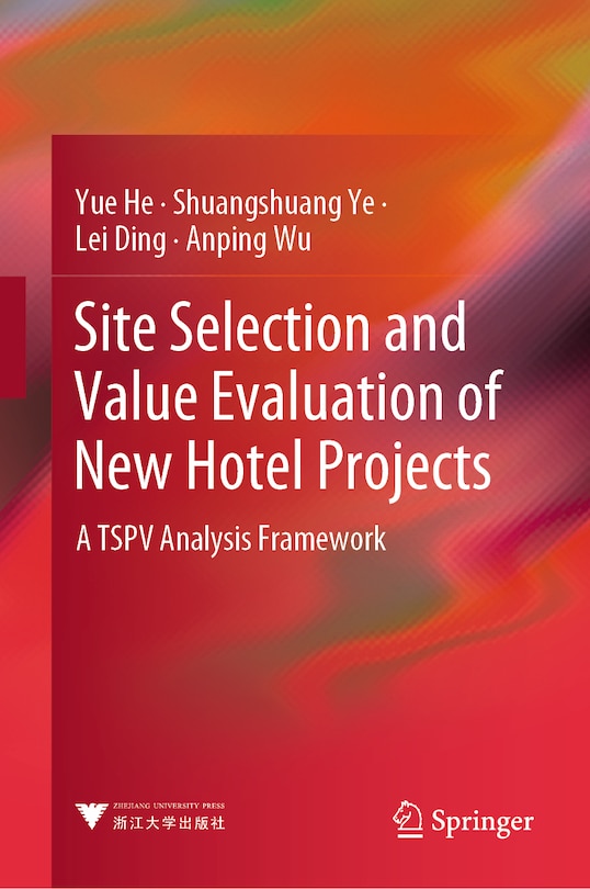 Front cover_Site Selection and Value Evaluation of New Hotel Projects