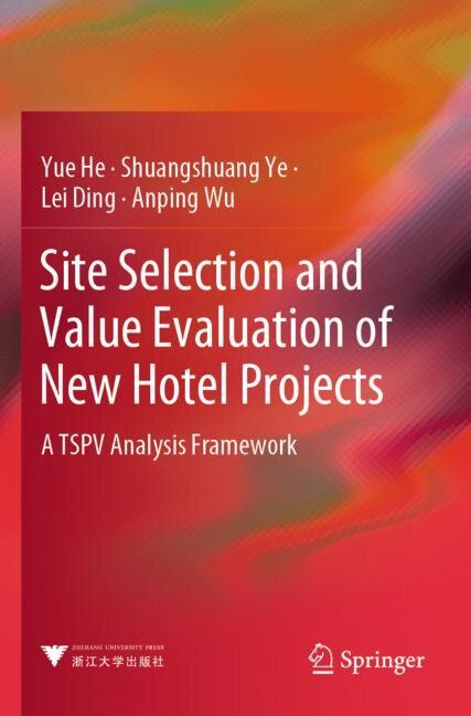 Front cover_Site Selection and Value Evaluation of New Hotel Projects