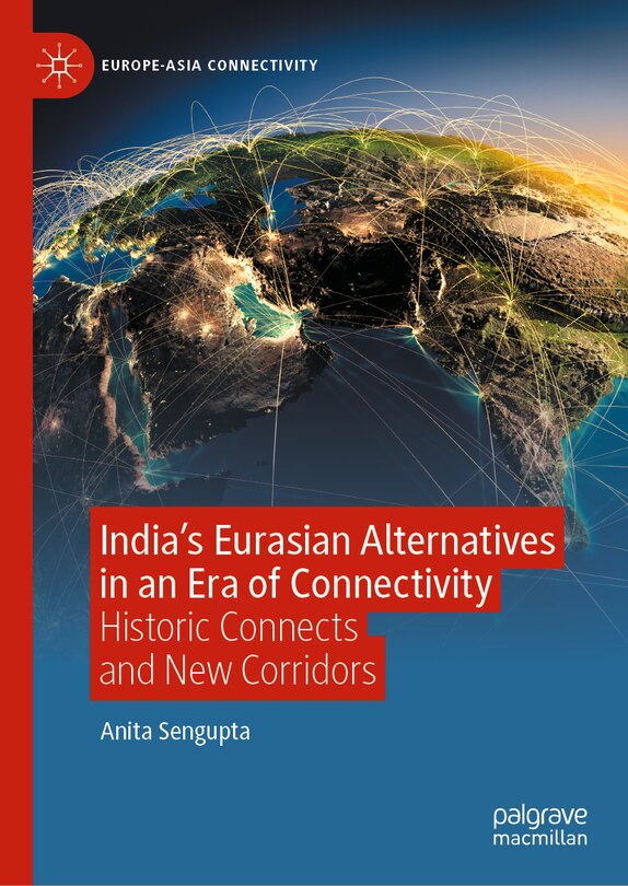 Couverture_India's Eurasian Alternatives in an Era of Connectivity