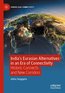 Couverture_India's Eurasian Alternatives in an Era of Connectivity