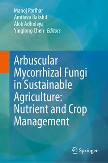 Front cover_Arbuscular Mycorrhizal Fungi in Sustainable Agriculture