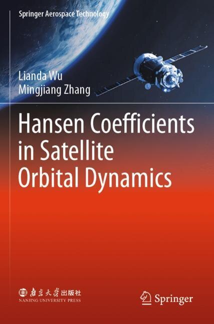 Couverture_Hansen Coefficients in Satellite Orbital Dynamics