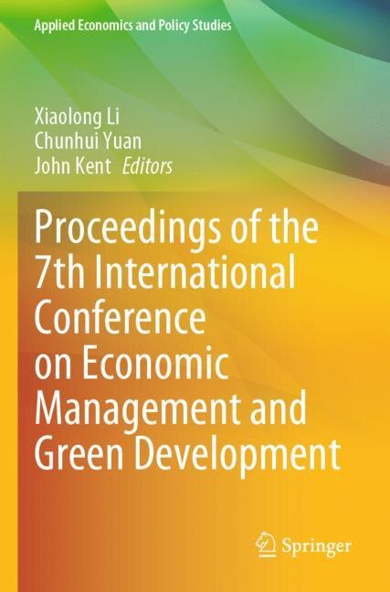 Front cover_Proceedings of the 7th International Conference on Economic Management and Green Development