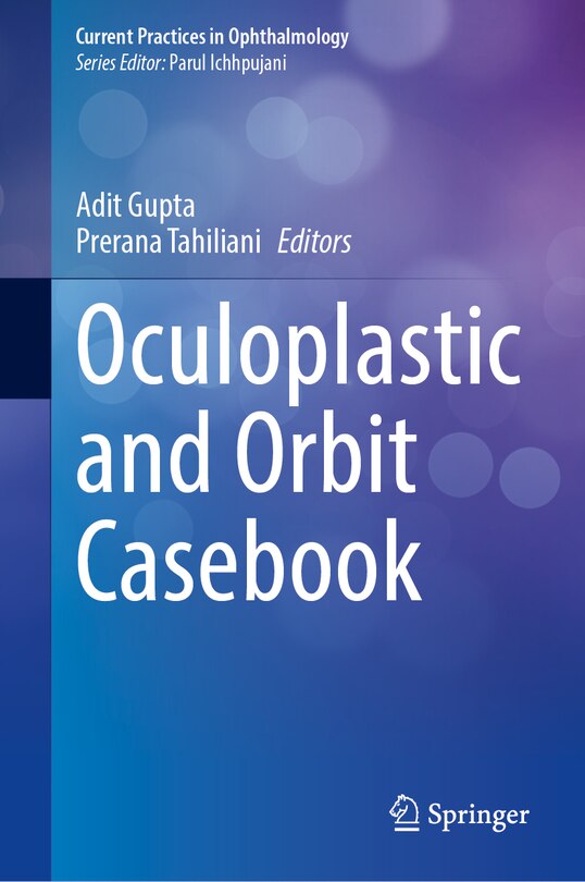 Front cover_Oculoplastic and Orbit Casebook
