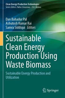 Front cover_Sustainable Clean Energy Production Using Waste Biomass