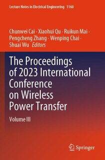 Front cover_The Proceedings of 2023 International Conference on Wireless Power Transfer (ICWPT2023)
