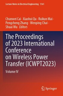 Front cover_The Proceedings of 2023 International Conference on Wireless Power Transfer (ICWPT2023)