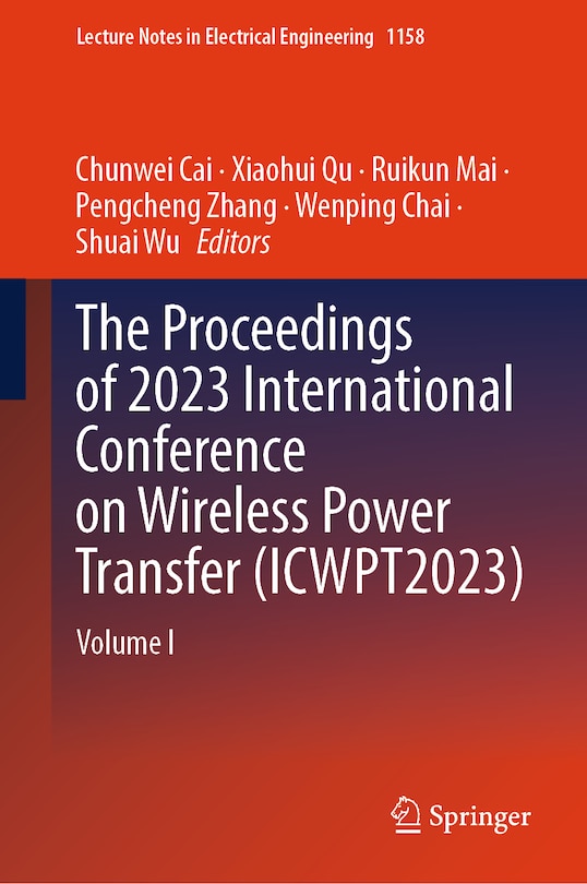 Front cover_The Proceedings of 2023 International Conference on Wireless Power Transfer (ICWPT2023)