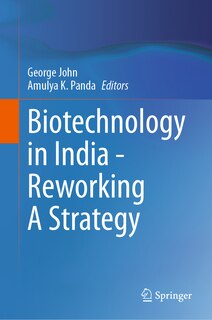 Front cover_Biotechnology in India - Reworking A Strategy