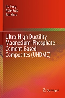 Front cover_Ultra-High Ductility Magnesium-Phosphate-Cement-Based Composites (UHDMC)