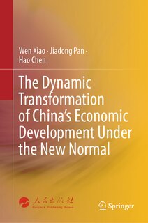 Front cover_The Dynamic Transformation of China's Economic Development Under the New Normal