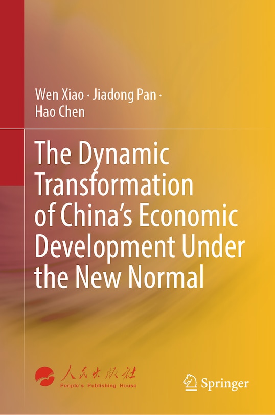 Front cover_The Dynamic Transformation of China's Economic Development Under the New Normal