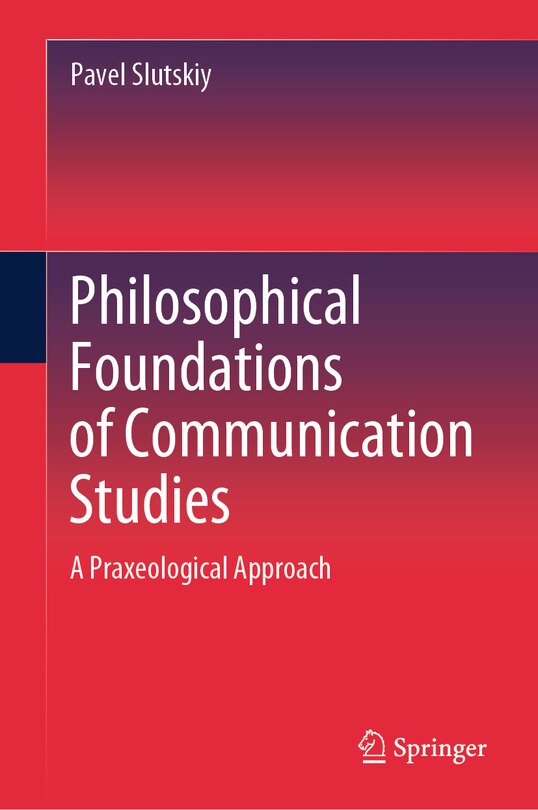 Front cover_Philosophical Foundations of Communication Studies