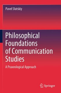 Couverture_Philosophical Foundations of Communication Studies