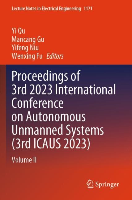 Front cover_Proceedings of 3rd 2023 International Conference on Autonomous Unmanned Systems (3rd ICAUS 2023)